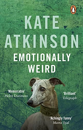 Emotionally weird : a comic novel; Kate Atkinson; 2001