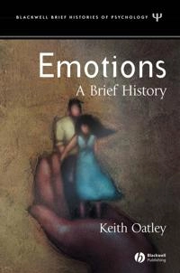 Emotions: A Brief History; Keith Oatley; 2004
