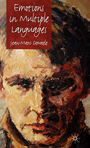 Emotions in multiple languages; Jean-Marc Dewaele; 2010