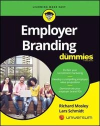 Employer Branding For Dummies; Richard Mosley; 2017