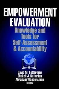 Empowerment evaluation : knowledge and tools for self-assessment and accountability; Shakeh J. Kaftarian, Abraham Wanderssman, David M. Fetterman; 1996