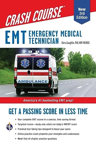 EMT (Emergency Medical Technician) Crash Course with Online Practice Test, 3rd Edition: Get a Passing Score in Less Time; Christopher Coughlin; 2023
