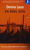 En ädel död; Donna Leon; 2004
