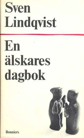 En älskares dagbok; Sven Lindqvist; 1981
