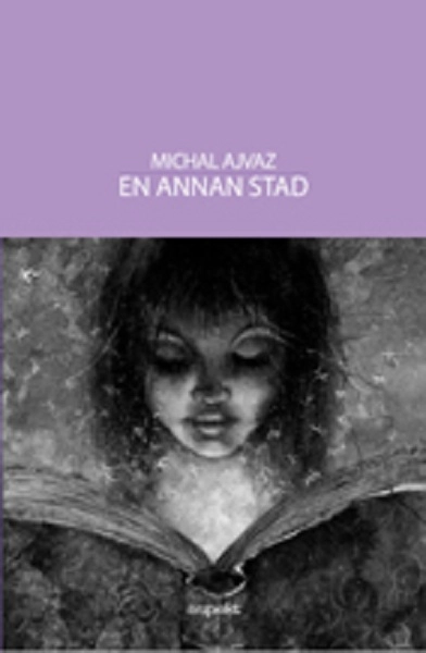En annan stad; Michal Ajvaz; 2010