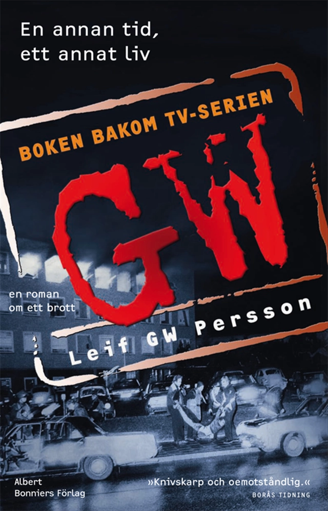 En annan tid, ett annat liv; Leif G. W. Persson; 2012