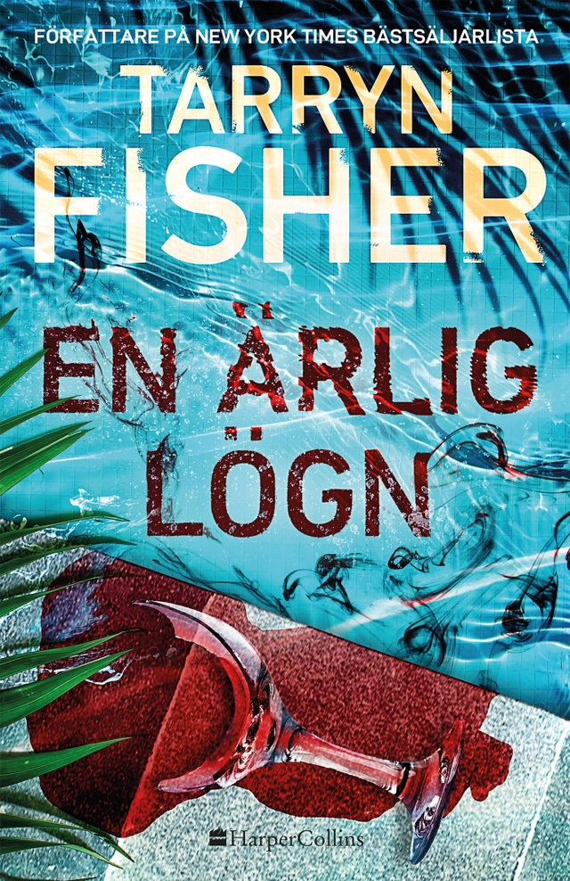 En ärlig lögn; Tarryn Fisher; 2023