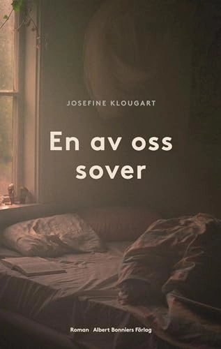 En av oss sover; Josefine Klougart; 2014