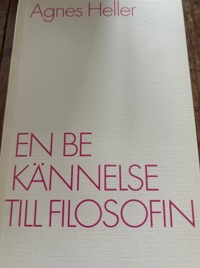 En bekännelse till filosofin; Ágnes Heller; 1983