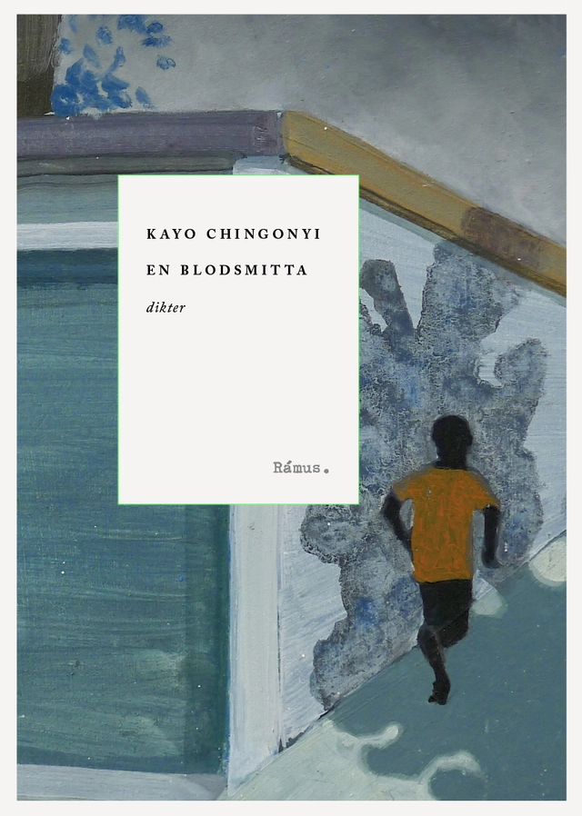 En blodsmitta; Kayo Chingonyi; 2023
