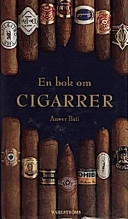 En bok om Cigarrer; Anwer Bati; 1998