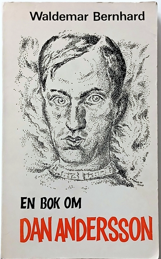 En bok om Dan Andersson; Waldemar Bernhard; 1978