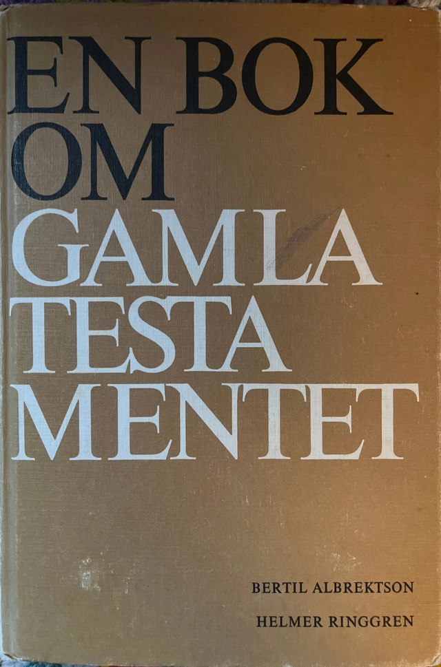 En bok om Gamla testamentet; Bertil Albrektson; 1979