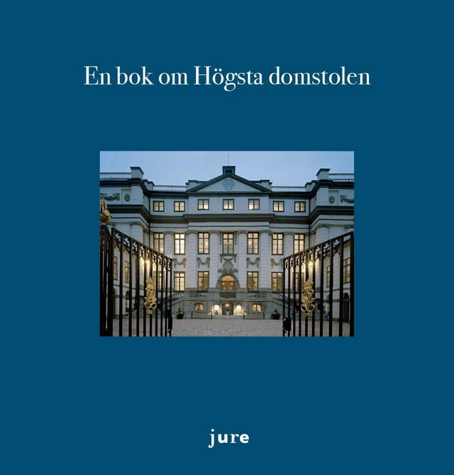 En bok om Högsta domstolen; Sten Andersson, Stefan Reimer, Sofia Sternberg; 2023