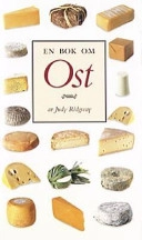 En bok om ost; Judy Ridgway; 2000