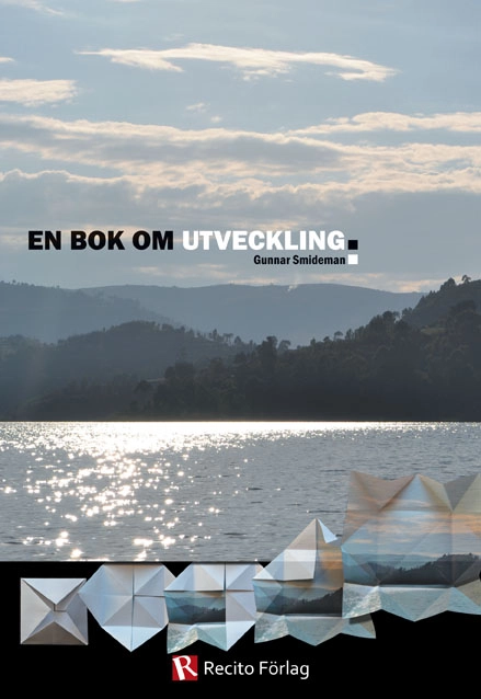 En bok om utveckling; Gunnar Smideman; 2013