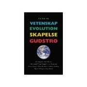 En bok om Vetenskap Evolution Skapelse Gudstro; Per Landgren, Kjell Ulander, Olof Amkoff, Curt Roslund, Krister Renard, Sven Reichmann, Tomas Widholm, Anders Gärdeborn, Magnus Landgren, Vesa Annala; 2002