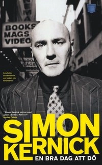 En bra dag att dö; Simon Kernick; 2009
