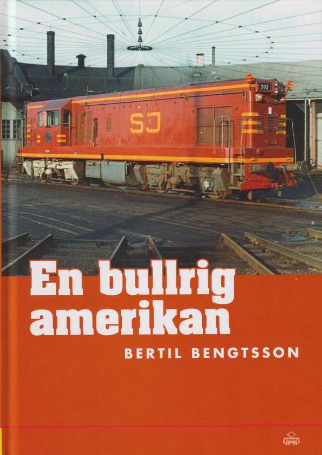En bullrig amerikan : dieselelektriska loket GM G12 7707 som blev SJ T42 205; Bertil Bengtsson; 2022