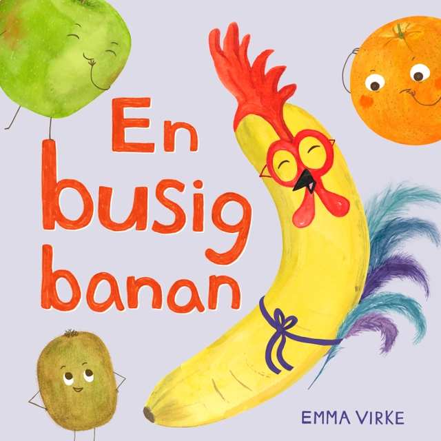 En busig banan; Emma Virke; 2022