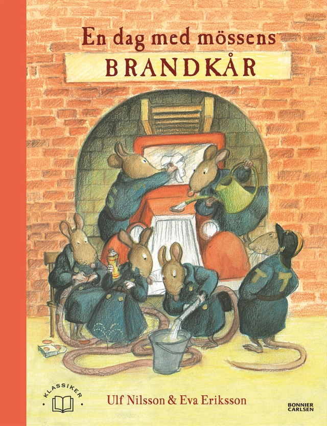 En dag med mössens brandkår; Ulf Nilsson, Eva Eriksson; 2021