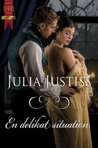 En delikat situation; Julia Justiss; 2015