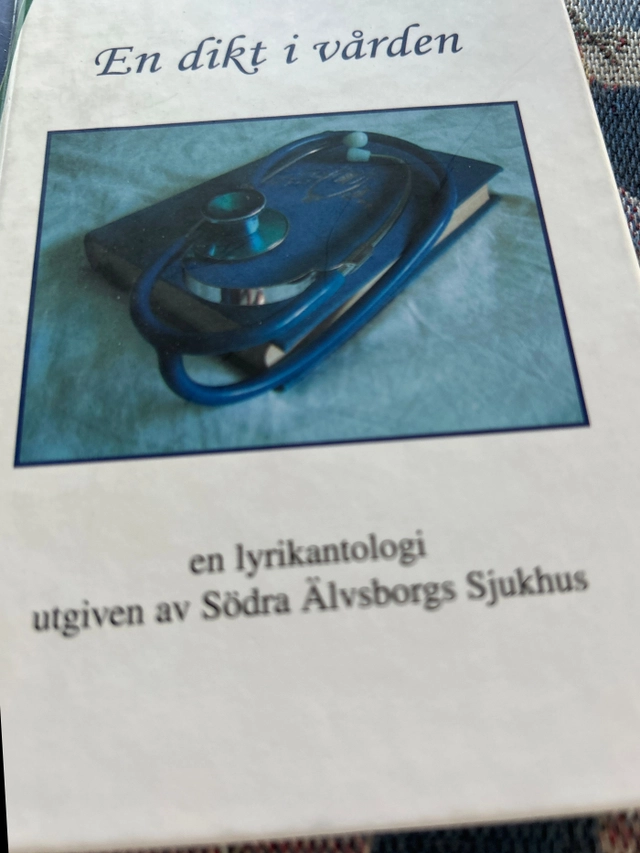 En dikt i vården : [en lyrikantologi]; Kristina Stolt, Carl-Magnus Stolt, Södra Älvsborgs sjukhus; 2002