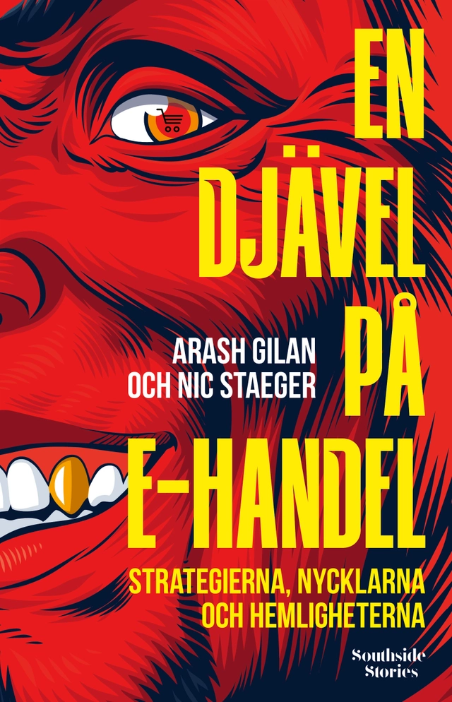 En djävel på e-handel; Arash Gilan, Nic Staeger; 2022
