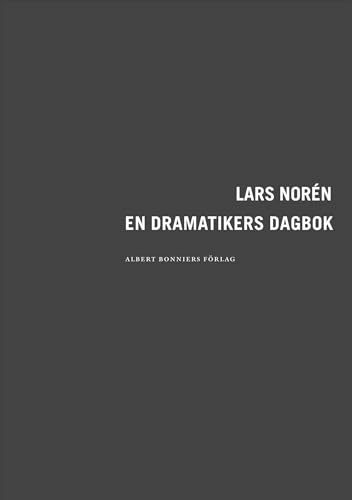 En dramatikers dagbok; Lars Norén; 2008