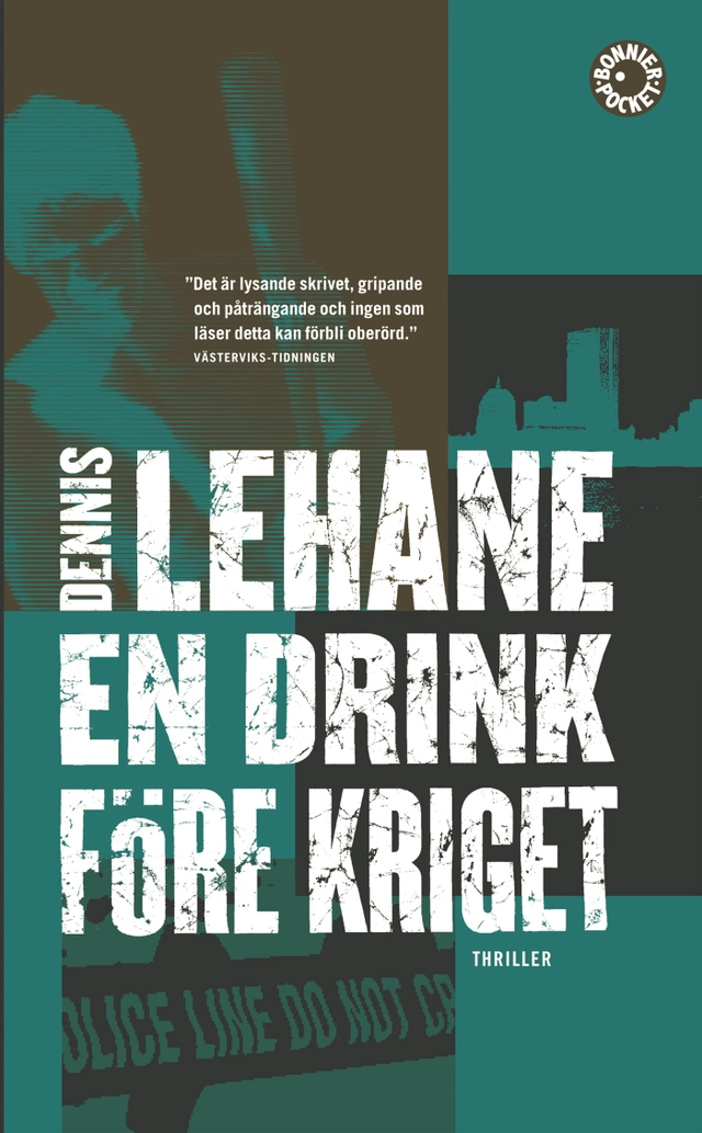 En drink före kriget; Dennis Lehane; 2009