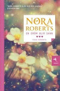 En dröm blir sann; Nora Roberts; 2012