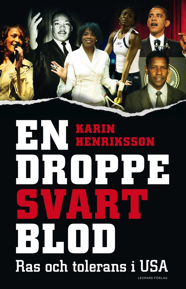 En droppe svart blod : ras och tolerans i USA; Karin Henriksson; 2013
