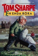 En enda röra; Tom Sharpe; 1997