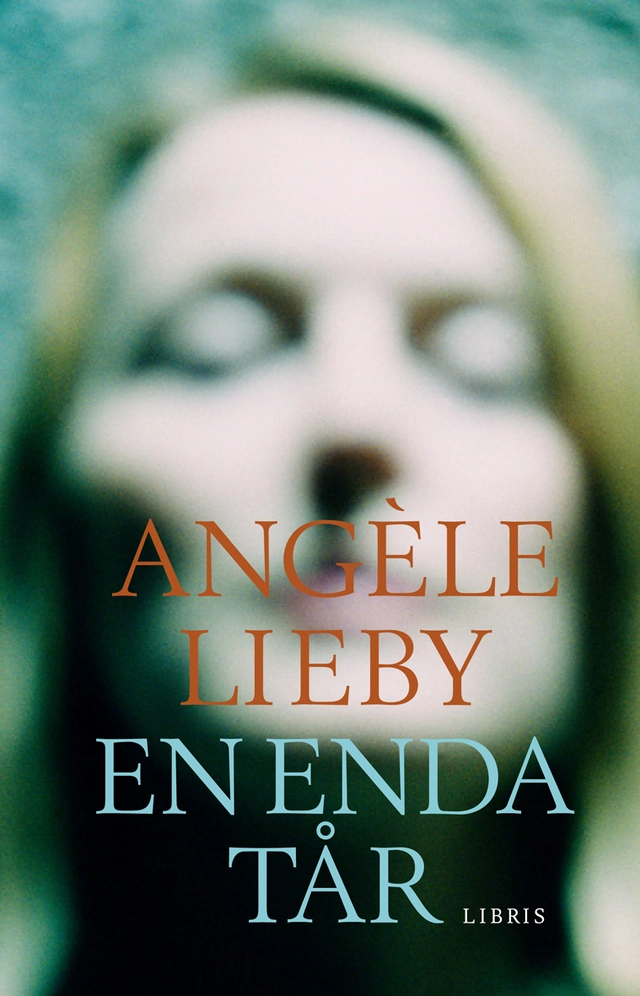 En enda tår; Angèle Lieby; 2014