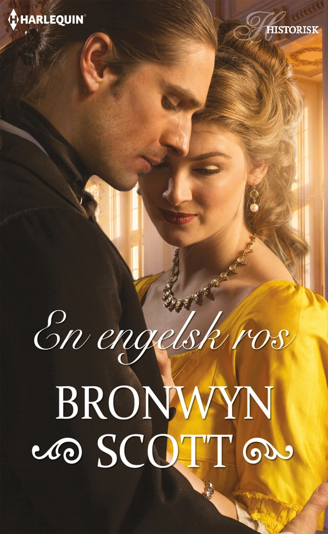 En engelsk ros; Bronwyn Scott; 2017