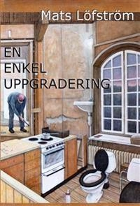 En enkel uppgradering; Mats Löfström; 2015