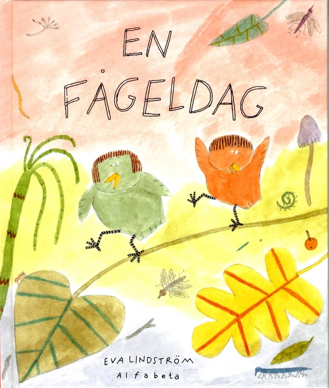 En fågeldag; Eva Lindström; 2013