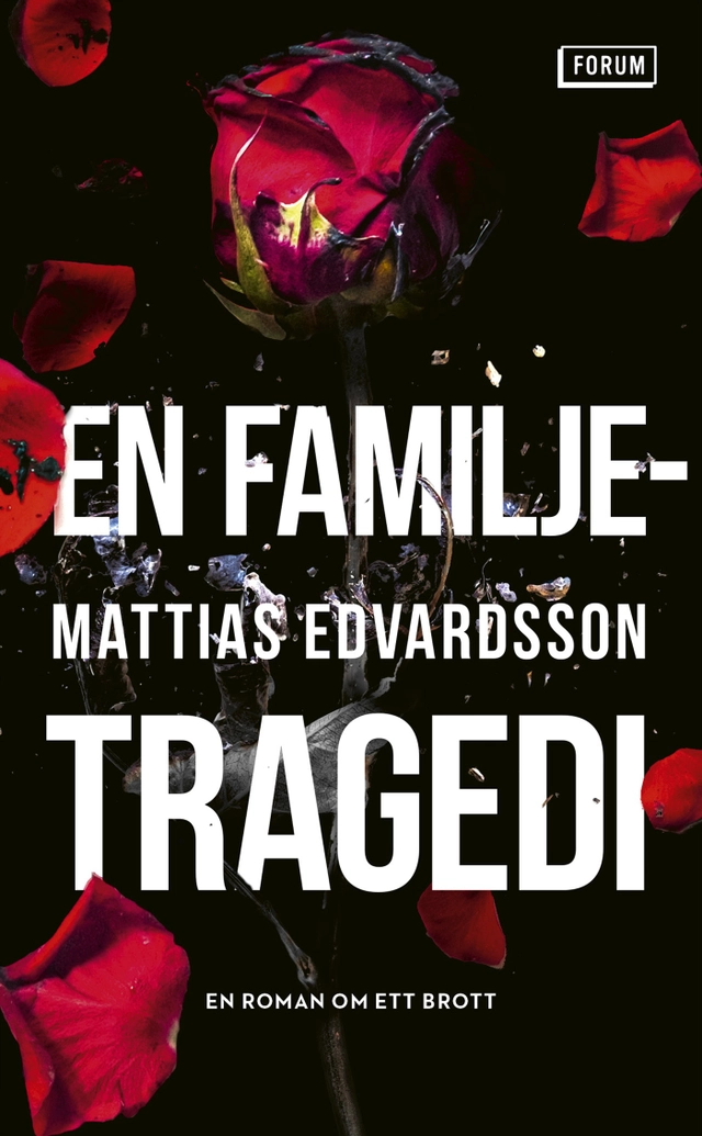 En familjetragedi; Mattias Edvardsson; 2022