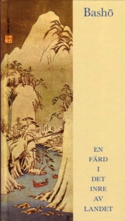 En färd i det inre av landet; Matsuo Basho; 2004