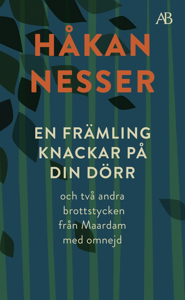 En främling knackar på din dörr : och två andra brottstycken från Maardam med omnejd; Håkan Nesser; 2023
