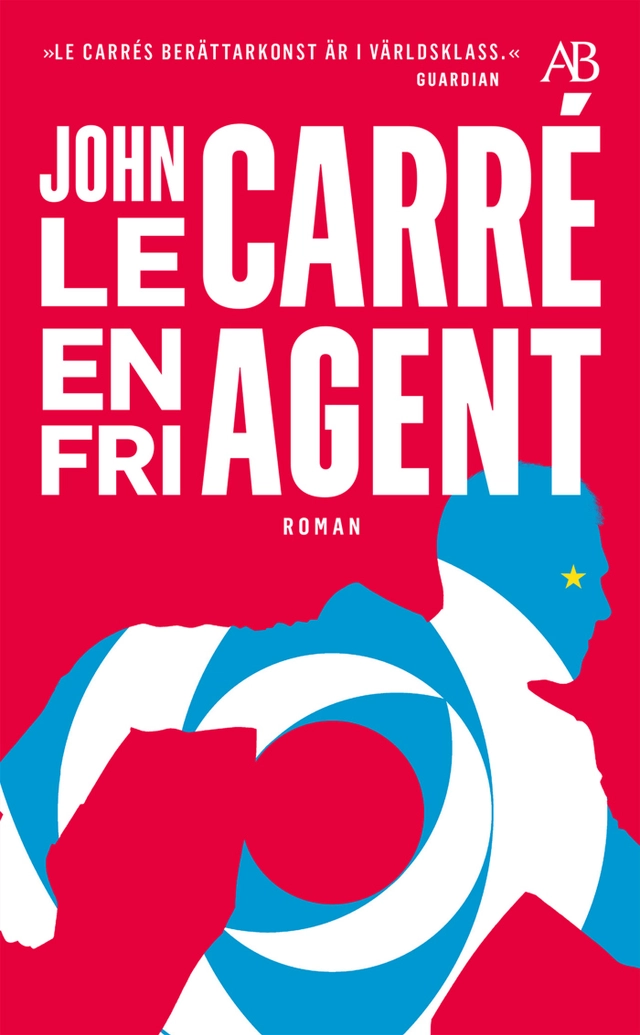 En fri agent; John le Carré; 2020