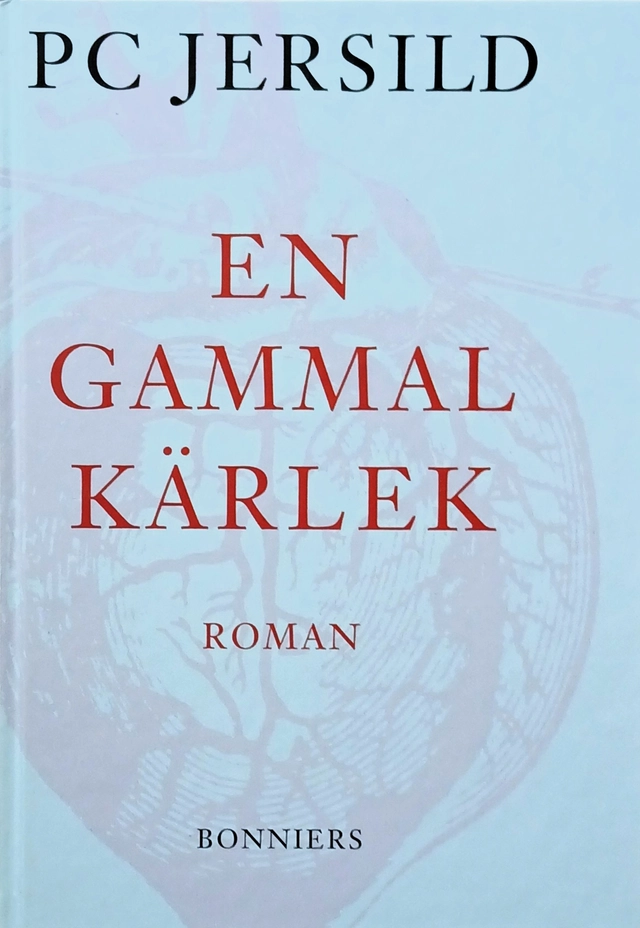 En gammal kärlek : roman; P. C. Jersild; 1996
