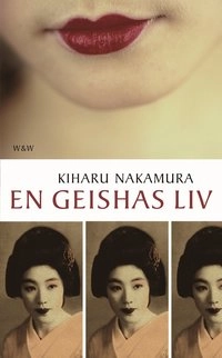 En geishas liv; Kiharu Nakamura; 2002