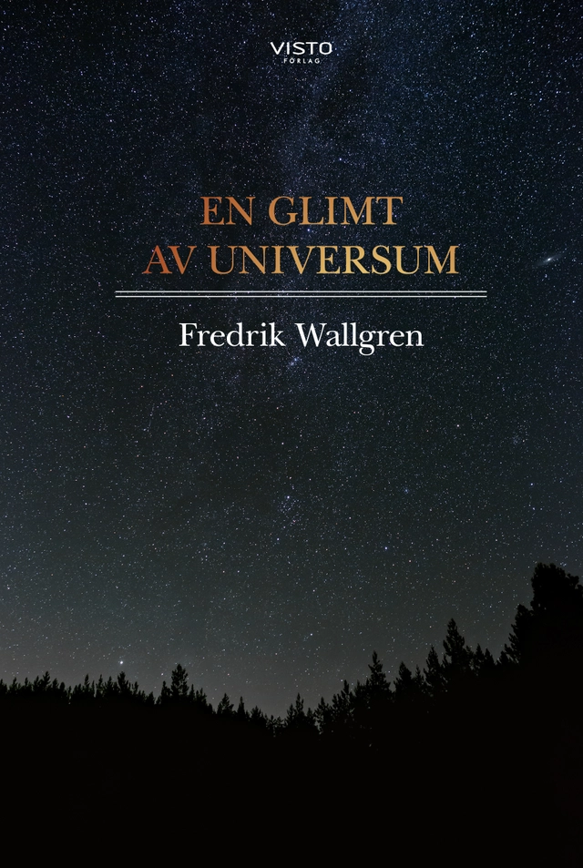 En glimt av universum; Fredrik Wallgren; 2024