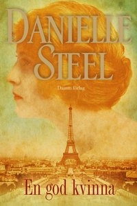 En god kvinna; Danielle Steel; 2011