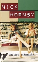 En god människa; Nick Hornby; 2001