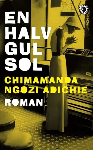 En halv gul sol; Chimamanda Ngozi Adichie; 2008