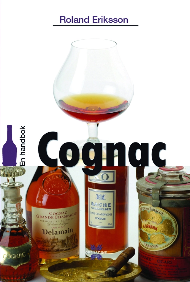 En handbok : cognac; Roland Eriksson; 2007