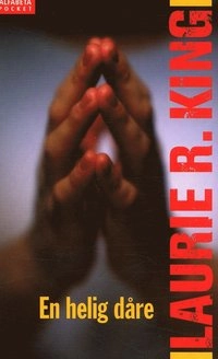 En helig dåre; Laurie R King; 2004
