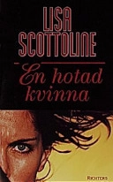 En hotad kvinna; Lisa Scottoline; 1998